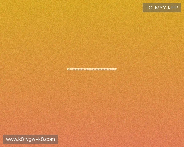 K8凯发国际官网:最新优惠活动与注册流程详解助你轻松开启博彩之旅 K8凯发国际官网:最新优惠活动与注册流程详解助你轻松开启博彩之旅